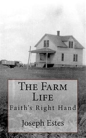 Imagen del vendedor de Farm Life : Faith's Right Hand a la venta por GreatBookPrices