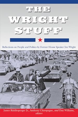 Image du vendeur pour Wright Stuff : Reflections on People and Politics by Former House Speaker Jim Wright mis en vente par GreatBookPricesUK