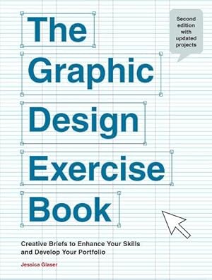 Imagen del vendedor de The Graphic Design Exercise Book a la venta por WeBuyBooks