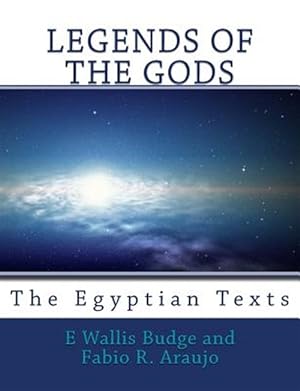 Imagen del vendedor de Legends of the Gods: The Egyptian Texts a la venta por GreatBookPrices