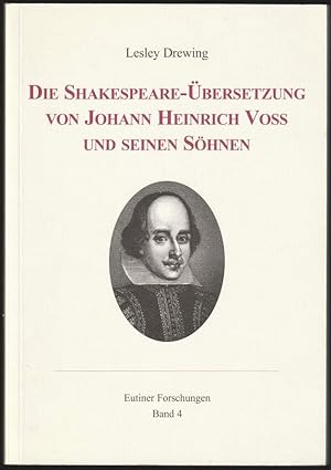 Die Shakespeare-Übersetzung von Johann Heinrich Voß und seinen Söhnen.