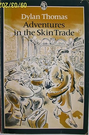Adventures in the Skin Trade (Everyman's Classics)