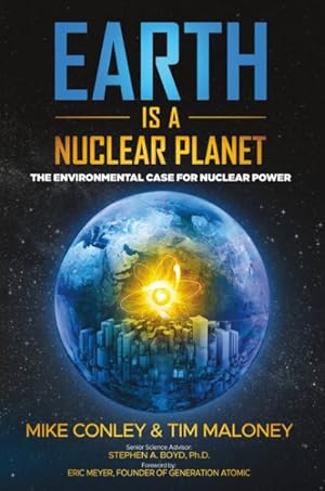Bild des Verkufers fr Earth Is a Nuclear Planet : The Environmental Case for Nuclear Power zum Verkauf von GreatBookPrices