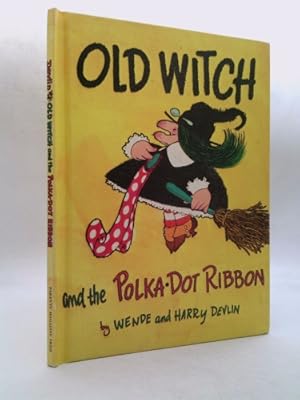 Bild des Verkufers fr Old Witch and the Polka-Dot Ribbon, zum Verkauf von ThriftBooksVintage