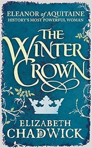 Imagen del vendedor de The Winter Crown (Eleanor of Aquitaine trilogy) a la venta por WeBuyBooks 2