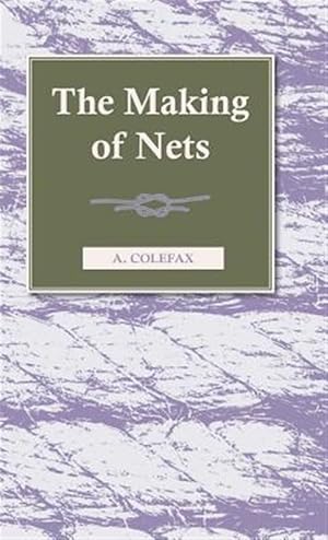Imagen del vendedor de Making Of Nets a la venta por GreatBookPrices