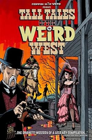 Immagine del venditore per Tall Tales of the Weird West: Campfire Tales of the Weird West venduto da GreatBookPrices