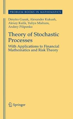 Imagen del vendedor de Theory of Stochastic Processes : With Applications to Financial Mathematics and Risk Theory a la venta por GreatBookPrices