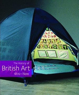 Bild des Verkufers fr The History of British Art: 1870 - now: 3 zum Verkauf von WeBuyBooks