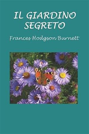 Bild des Verkufers fr Il Giardino Segreto -Language: italian zum Verkauf von GreatBookPrices