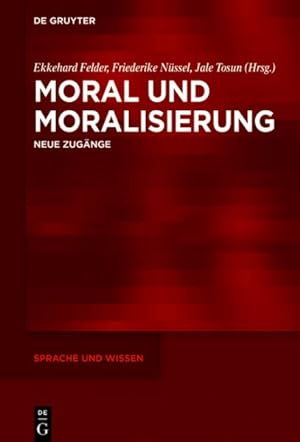 Seller image for Moral Und Moralisierung : Neue Zugnge -Language: German for sale by GreatBookPrices