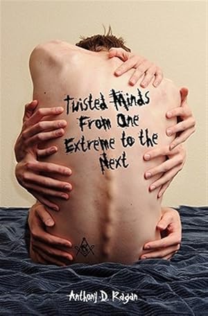 Immagine del venditore per Twisted Minds from One Extreme to the Next venduto da GreatBookPrices