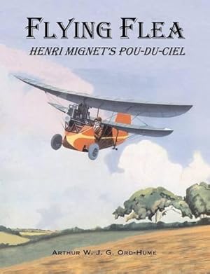 Seller image for Flying Flea; Henri Mignet's Pou-du-Ciel for sale by WeBuyBooks