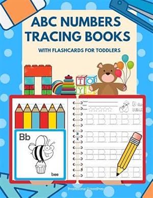 Seller image for ABC Numbers Tracing Books with Flashcards for Toddlers: Let's kids learn to read, trace, write and color alphabets and numbers worksheets for babies, for sale by GreatBookPrices