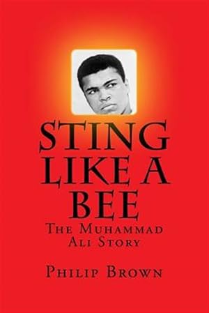 Immagine del venditore per Sting Like a Bee : The Muhammad Ali Story venduto da GreatBookPrices