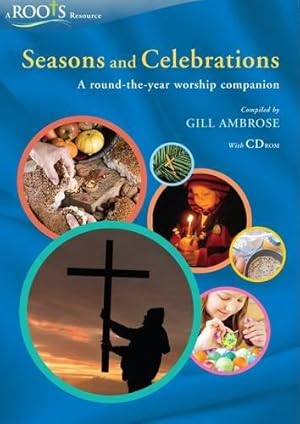 Seller image for Seasons and Celebrations: A round-the-year worship companion for sale by WeBuyBooks