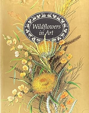 Wildflowers in art: artists' impressions of Western Australian wildflowers 1699-1991