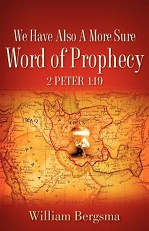 Bild des Verkufers fr We Have Also a More Sure Word of Prophecy 2 Peter 1 : 19 zum Verkauf von GreatBookPrices
