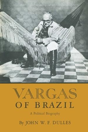 Bild des Verkufers fr Vargas of Brazil : A Political Biography zum Verkauf von GreatBookPrices