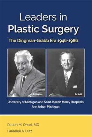 Seller image for Leaders in Plastic Surgery : The Dingman-grabb Era 1946-1986 for sale by GreatBookPricesUK