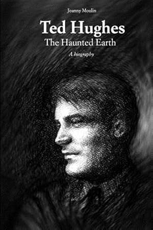 Bild des Verkufers fr Ted Hughes : The Haunted Earth zum Verkauf von GreatBookPrices