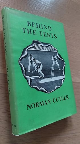 Immagine del venditore per Behind the Tests The Story Behind the 1953 Test Matches venduto da Lion Books PBFA