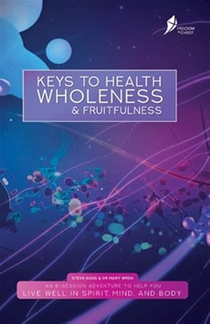 Seller image for Keys To Health, Wholeness, & Fruitfulness: American English Version for sale by GreatBookPrices