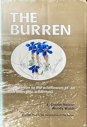 Seller image for The Burren: a companion to the wildflowers of an Irish limestone wilderness for sale by Acanthophyllum Books