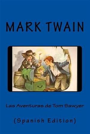 Image du vendeur pour Las Aventuras De Tom Sawyer -Language: spanish mis en vente par GreatBookPrices