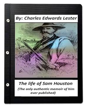 Seller image for Life of Sam Houston : The Only Authentic Memoir of Him Ever Published for sale by GreatBookPrices