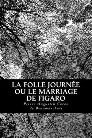 Bild des Verkufers fr La Folle Journee Ou Le Marriage De Figaro -Language: french zum Verkauf von GreatBookPrices