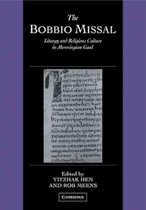 Imagen del vendedor de Bobbio Missal : Liturgy and Religious Culture in Merovingian Gaul a la venta por GreatBookPrices