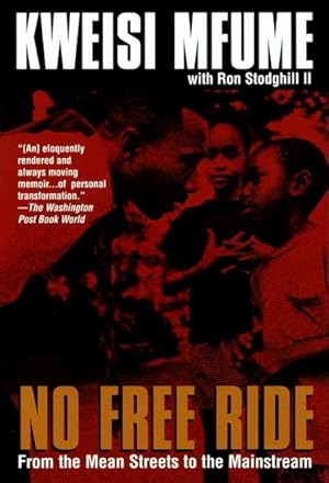 Seller image for No Free Ride : From the Mean Streets to the Mainstream for sale by GreatBookPrices