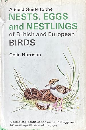 Bild des Verkufers fr A field guide to the nests, eggs and nestlings of British and European birds zum Verkauf von Acanthophyllum Books