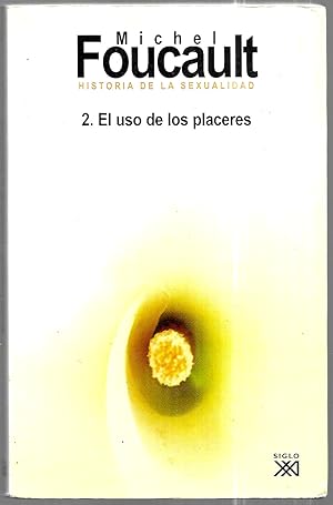 Seller image for Historia de la sexualidad, 2. El uso de los placeres for sale by FERDYDURKE LIBROS