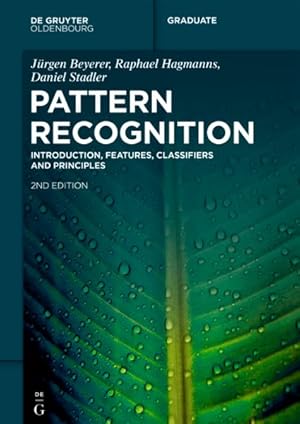 Seller image for Pattern Recognition : Introduction, Features, Classifiers and Principles for sale by GreatBookPrices