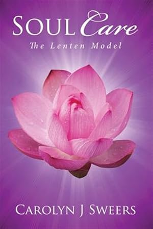 Seller image for Soul Care: The Lenten Model for sale by GreatBookPrices