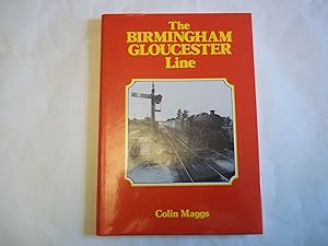 Seller image for The Birmingham-Gloucester Line for sale by Carmarthenshire Rare Books