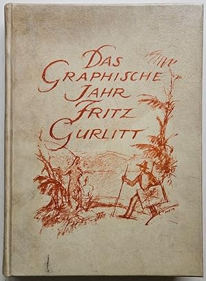 Seller image for Das graphische Jahr. Fritz Gurlitt. Die graphischen Techniken und ihre Druckverfahren. for sale by Antiquariat Kunsthaus-Adlerstrasse