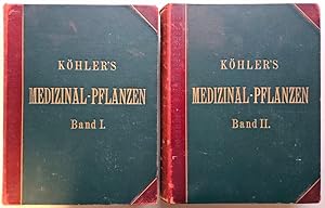 Köhler's Medizinal-Pflanzen in naturgetreuen Abbildungen mit kurz erläuterndem Texte. Band I + II...