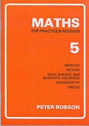 Bild des Verkufers fr Maths for Practice and Revision: Bk. 5 zum Verkauf von WeBuyBooks