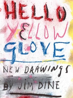 Seller image for Hello Yellow Glove : New Drawings for sale by GreatBookPrices