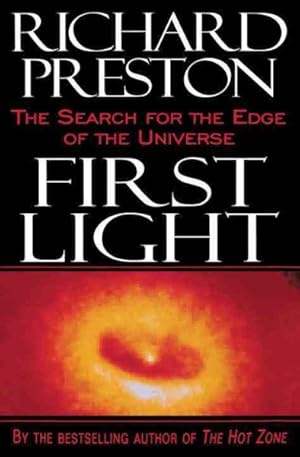 Seller image for First Light : The Search for the Edge of the Universe for sale by GreatBookPrices