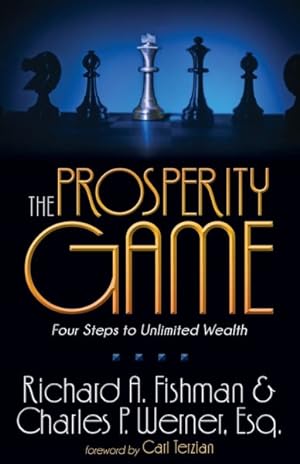 Imagen del vendedor de Prosperity Game : Four Steps to Unlimited Wealth a la venta por GreatBookPrices