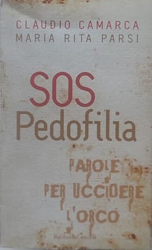 Imagen del vendedor de SOS Pedofilia. Parole per uccidere l'orco a la venta por librisaggi