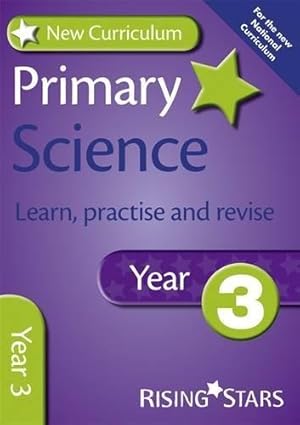 Immagine del venditore per New Curriculum Primary Science Year 3 (RS Primary New Curr Learn, Practise, Revise) venduto da WeBuyBooks