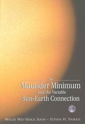 Immagine del venditore per Maunder Minimum : And the Variable Sun-Earth Connection venduto da GreatBookPrices