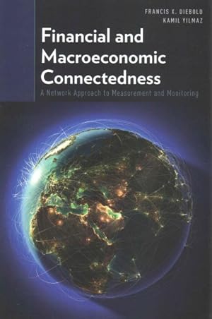 Imagen del vendedor de Financial and Macroeconomic Connectedness : A Network Approach to Measurement and Monitoring a la venta por GreatBookPrices
