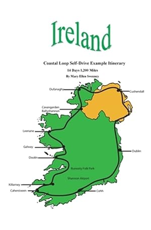 Immagine del venditore per Ireland Coastal Loop Self-Drive Example Itinerary : 14 Days 1,200 Miles venduto da GreatBookPrices