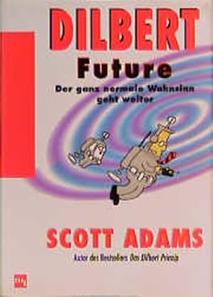 Bild des Verkufers fr Dilbert Future zum Verkauf von Gerald Wollermann